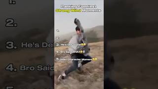 Ranking funniest wind Moments 😆 Which one made you laugh the hardest?💀😂#funny #wind