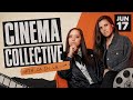 Cinema Collective | Live: June 17