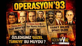 Eski Türkiye Güzeldi Diyenlere: 1993’ün Karanlık Dosyası