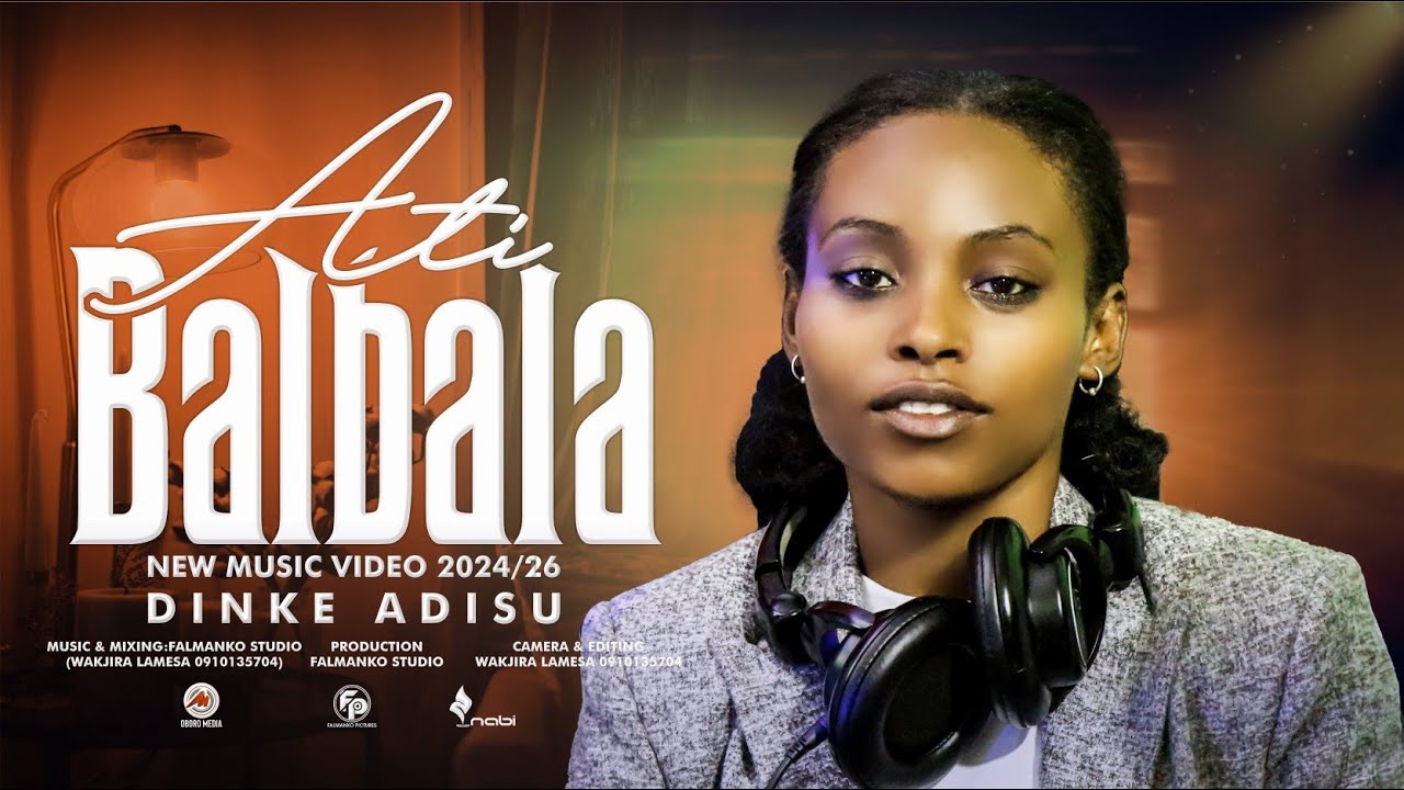 DINKE ADISU : YESUS BALBALA