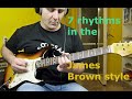 7 rhythms in the James Brown style (Jimmy Nolen)