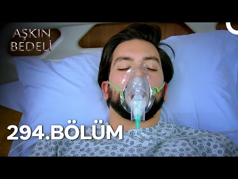 Aşkın Bedeli 294 Bölüm 