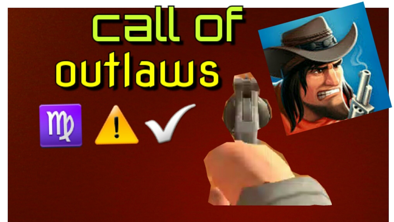 Call of outlaws