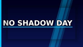 Hawaii's Sun Deletes Shadows TWICE a Year (Lahaina Noon)