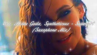 Voxi, Misha Goda, Syntheticsax - Supergirl (Saxophone Mix)