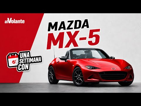 Una settimana con la Mazda MX-5 1.5 Homura