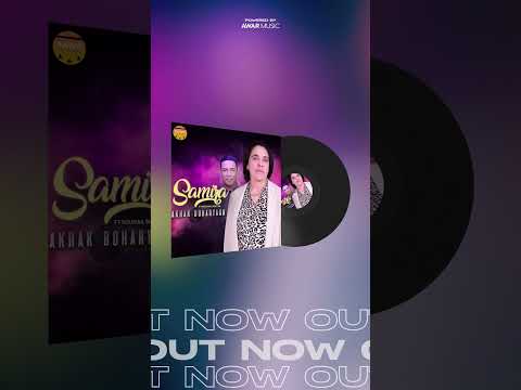Samira Ft Souhail Soltan Akhak Boharyagh I 2025 Music