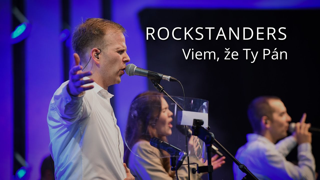 Rockstanders - Viem, že Ty Pán (I know a name)