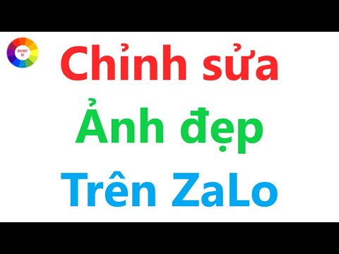 #1 CHỈNH SỬA ẢNH TRỰC TIẾP TRÊN ỨNG DỤNG ZALO – BẠN ĐÃ BIẾT CHƯA ? Mới Nhất