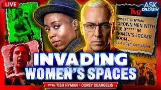 Tish Hyman: Msm Uproar As Woman Demands No Di*ks In Women's Spaces + Corey Deangelis – Ask Dr. Drew