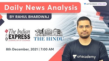 Daily News Analysis | 8-December-2021 | Crack UPSC CSE 2021/22/23 With Rahul Bhardwaj