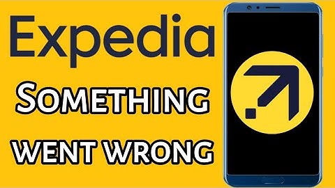 How to Expedia app something went wrong please try again error problem solve