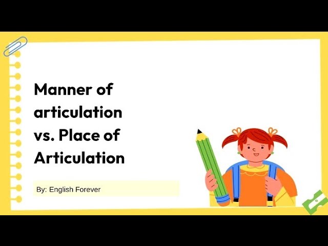 Manner vs. Place of Articulation (consonants) | طرق وأماكن نطق الأصوات