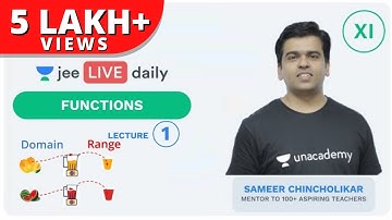 JEE Mains: Functions - Lecture 1 | Class 11 | Unacademy JEE | IIT JEE Mathematics | Sameer Sir
