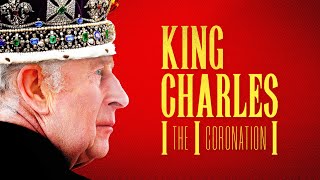 King Charles III: The Coronation (2023) | FULL DOCUMENTARY | HD