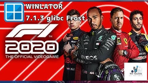 MTester | Winlator 7.1.3 Glibc frost | F1 2020 #winlator #winlatoremulator #f1