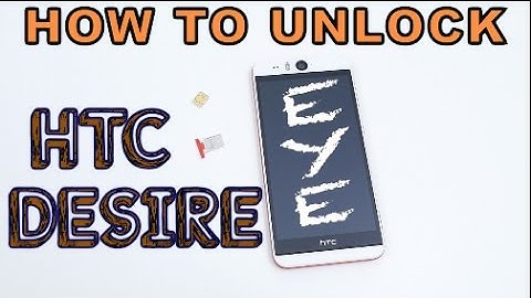 How to Unlock HTC Desire Eye for ALL NETWORKS (AT&T, Bell, Rogers, O2, ETC)