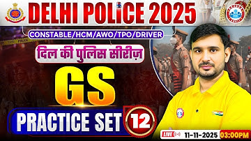 Delhi Police GS Classes 2025 | Delhi Police GS Practice Set 12 | GS By Ajeet Sir