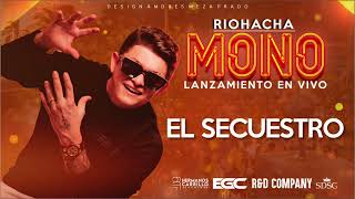 El Secuestro - Mono Zabaleta y Daniel Maestre (Lanzamiento en vivo Riohacha)