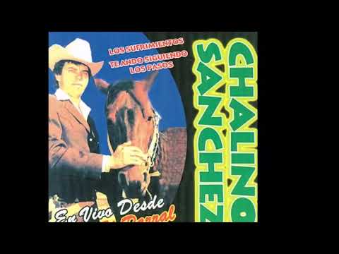 EM VIVO DESDE EL PARRAL DISCO COMPLETO CHALINO