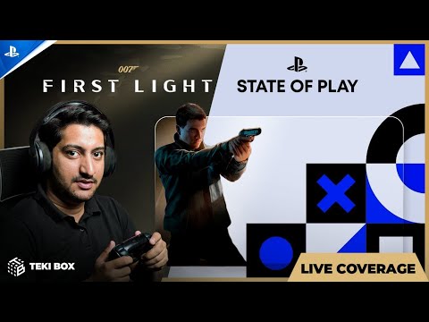 007 The First Light LIVE 🔥 | State of Play