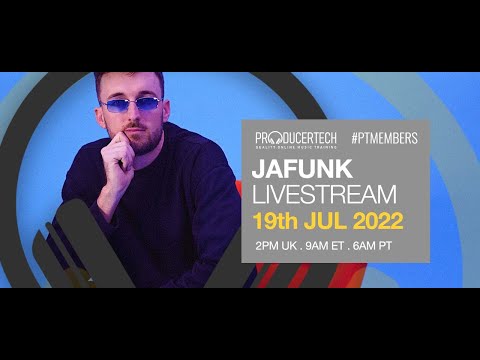 Jafunk Member Livestream - 19th July 2022 14.00 BST - Bassline Masterclass