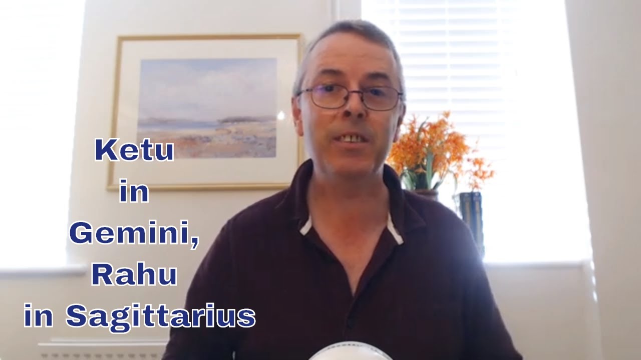 Ketu in Gemini, Rahu in Sagittarius: Nodes in Rasis