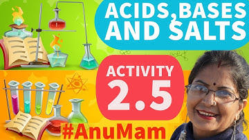 Acids, Bases and Salts |Activity 2.5  | Class 10 | Chapter 2 | NCERT | Science
