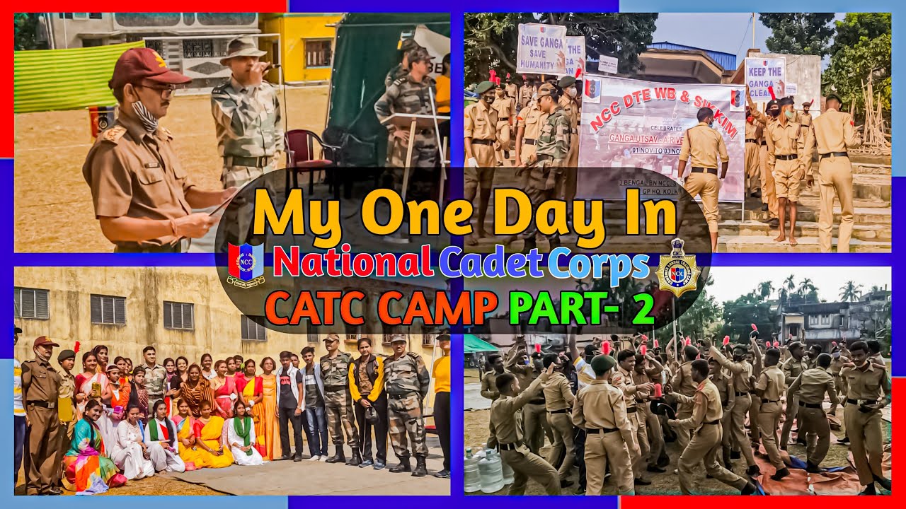 My One Day In National Cadet Corps (NCC) {CATC} Camp 🇮🇳🇮🇳🇮🇳 Part- 2
