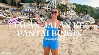 Pantai Bingin Setelah Bangunan-Bangunannya Dirobohkan... Part 1