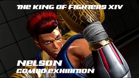 KOF XIV Demo Version Nelson Combo Exhibition