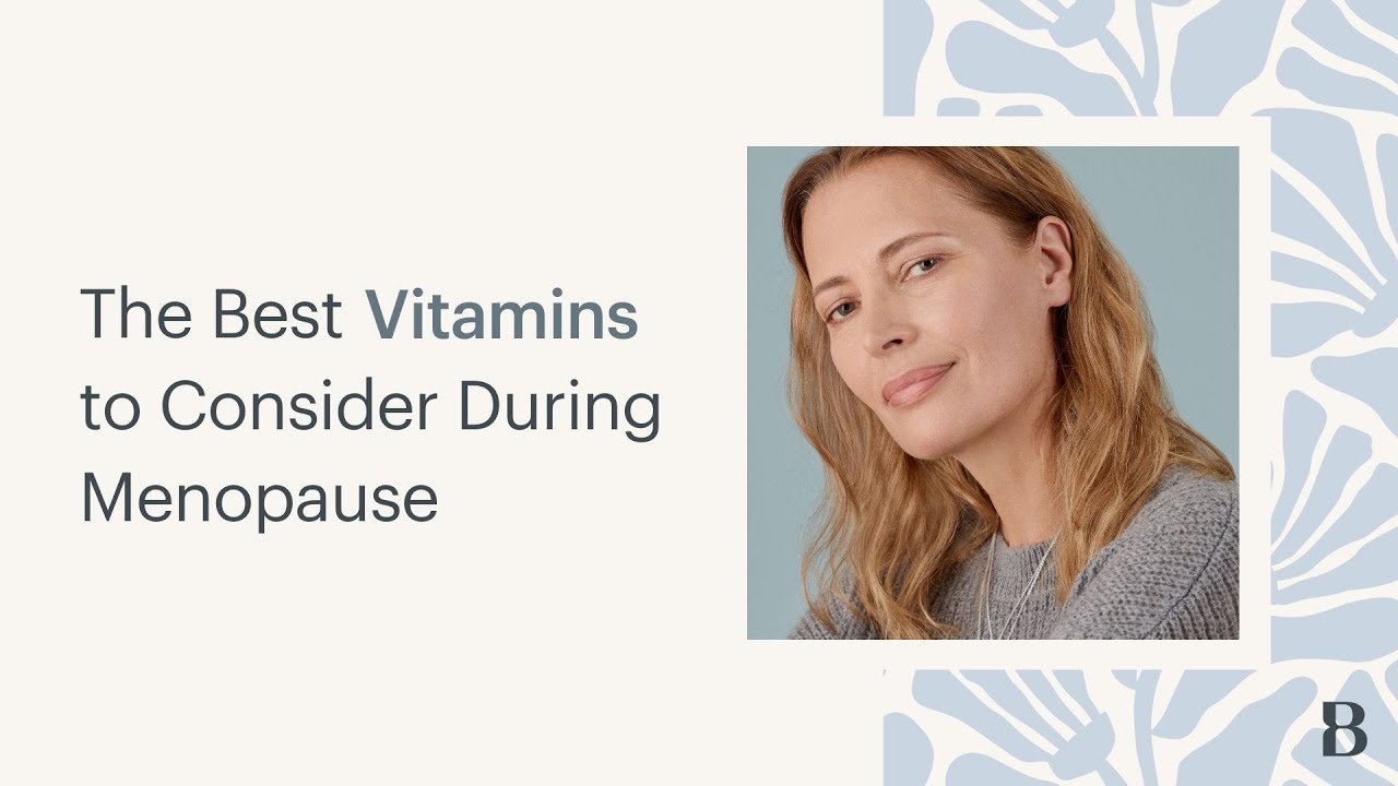 The Best Vitamins For Menopause YouTube