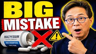 STOP Taking Magnesium Glycinate NOW If You’re Making This Mistake | Dr. William Li