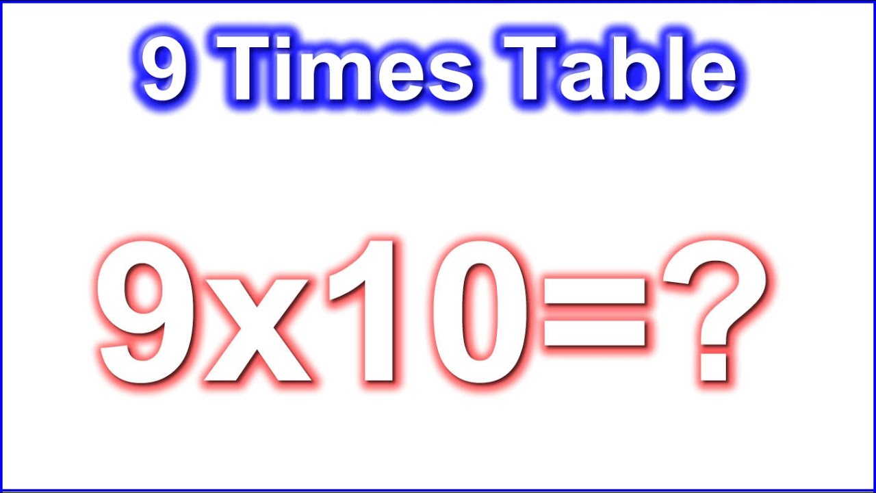 9 TIMES TABLE YouTube 9 times table youtube