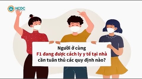 Người ở cùng F1 đang được cách ly y tế tại nhà cần tuân thủ các quy định nào? | HCDC