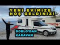 Yeni Evimize Hoşgeldiniz - Türkiye'nin En Pratik Karavanı Macerası Başlıyor (Evinizi Satacaksınız)