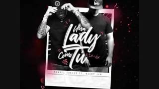 Una Lady Como Tú (Remix) Manuel Turizo Ft Nicky Jam (Video Lyric Oficial)