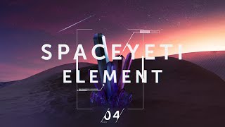 SpaceYeti - Element [04 Collective Release]