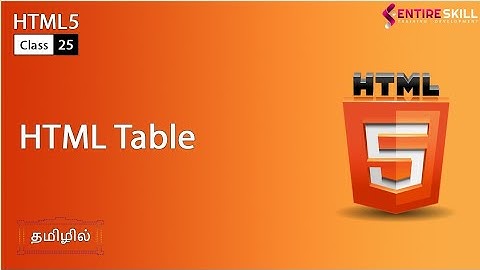 How to Create Table in HTML in TAMIL (Master Course) - Entire Skill