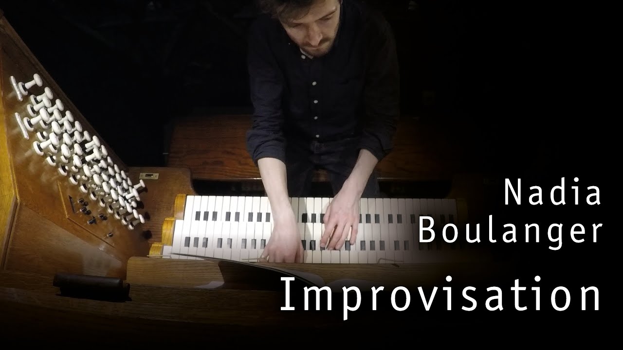 Nadia Boulanger: Improvisation | John Challenger, Salisbury Cathedral