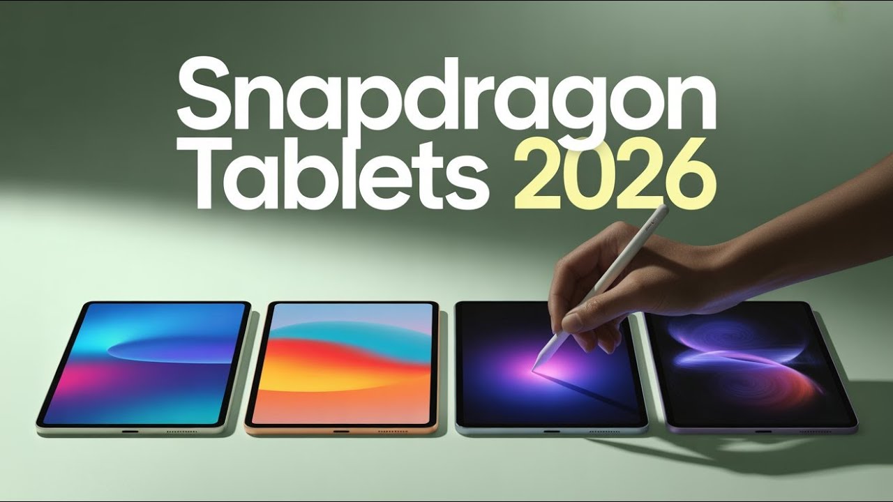 Qualcomm Snapdragon Pocessor Tablets 2026