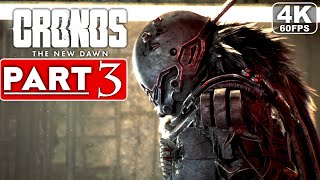 CRONOS THE NEW DAWN Gameplay Walkthrough Part 3 [4K 60FPS PC ULTRA] - No Commentary (FULL GAME)