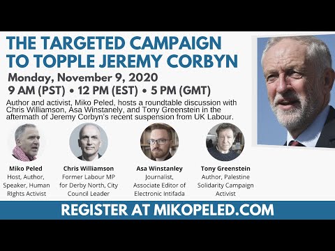 The Campaign to Topple Jeremy Corbyn: A webinar hosted by Miko Peled