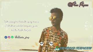 #Story WhatsApp    Pace Papua
