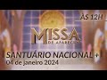 Missa | Santuário Nacional de Aparecida 12h 04/01/2024