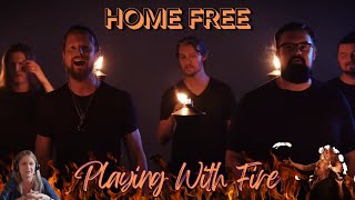 Home Free Reaction "Playing With Fire" | SEXY!!!