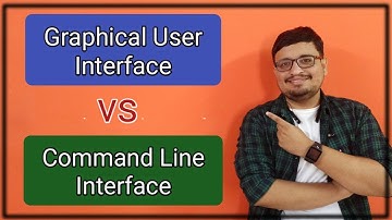 Graphical User Interface[GUI] vs Command Line Interface[CLI] | Tech knowledge