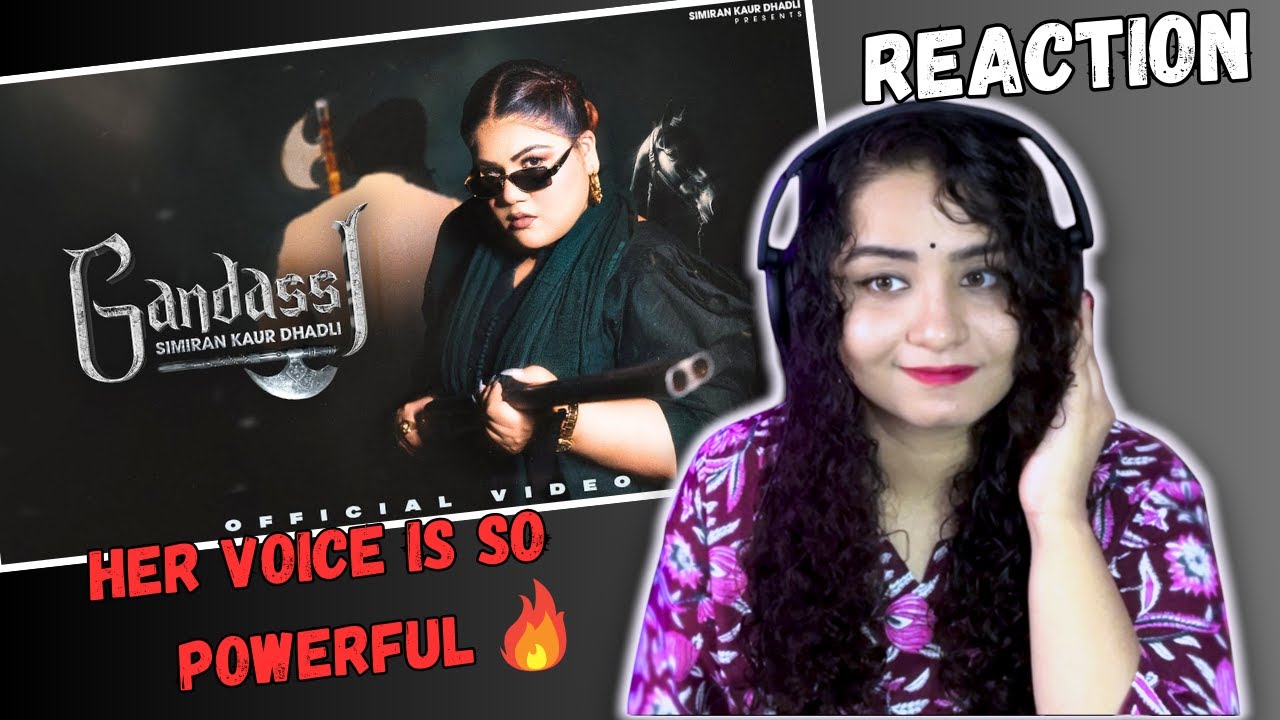 Reaction on Gandassi (Official Video) | Simiran Kaur Dhadli | Gurlal Singh Sandhu | Kaymcee