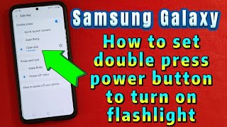 how to set double press power button to turn on flashlight for Samsung Galaxy phone screenshot 3