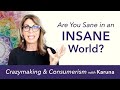 Are you Sane in an Insane World?